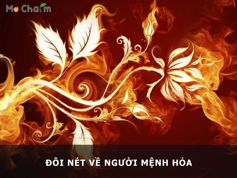 Đôi nét về người mệnh Hỏa